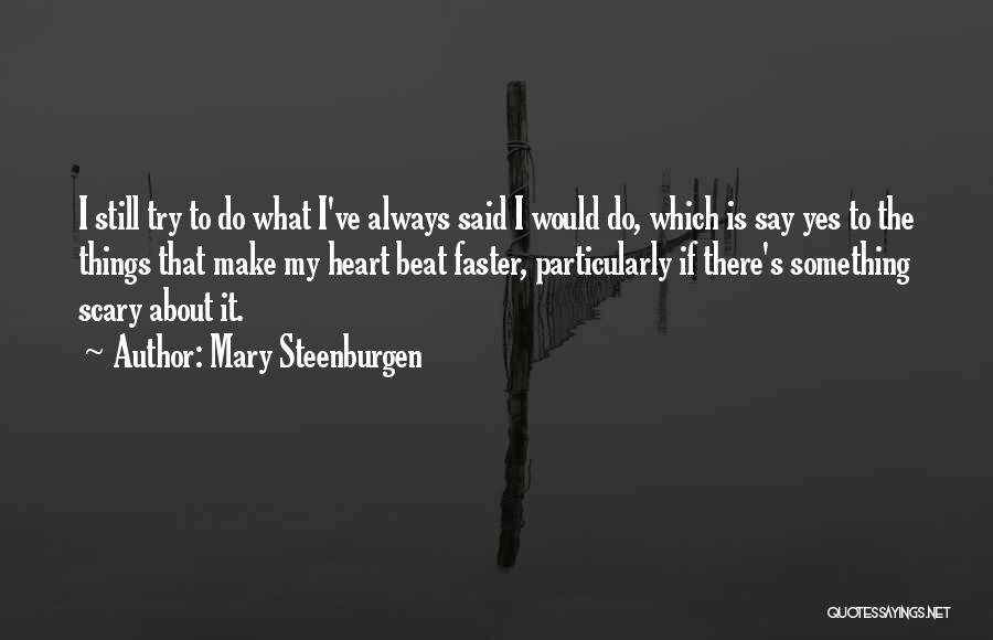 Mary Steenburgen Quotes 1683686