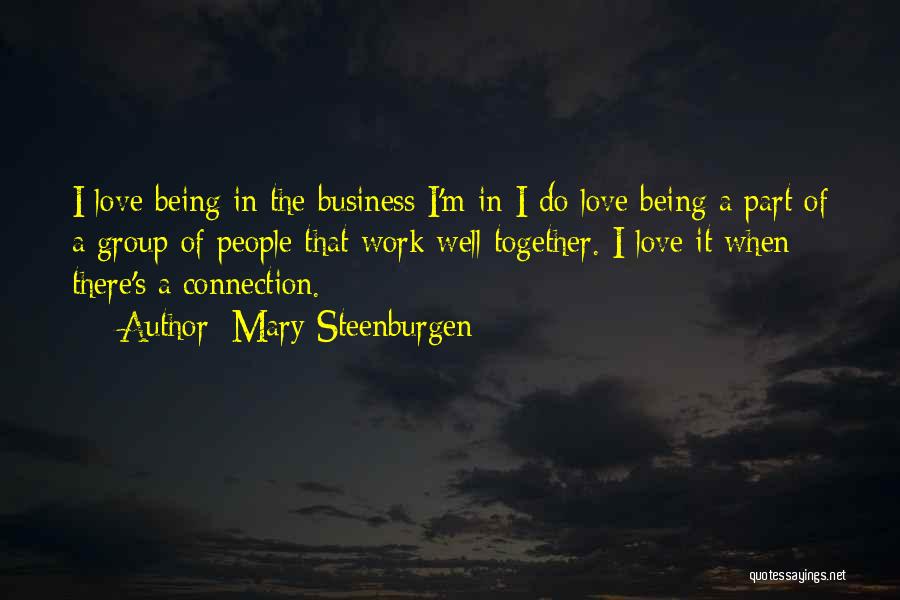 Mary Steenburgen Quotes 670373