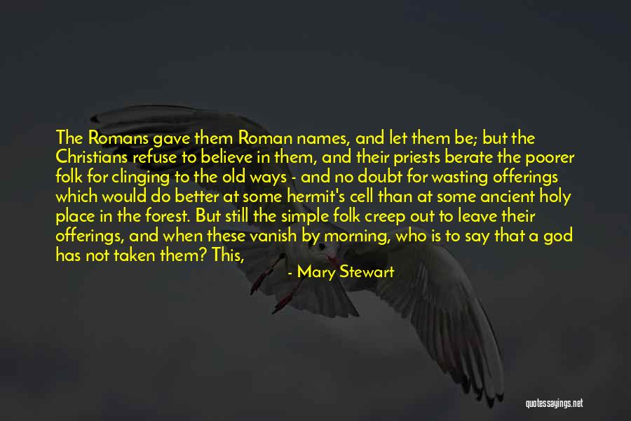 Mary Stewart Quotes 1399645