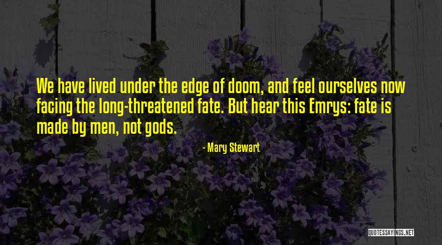 Mary Stewart Quotes 1494875