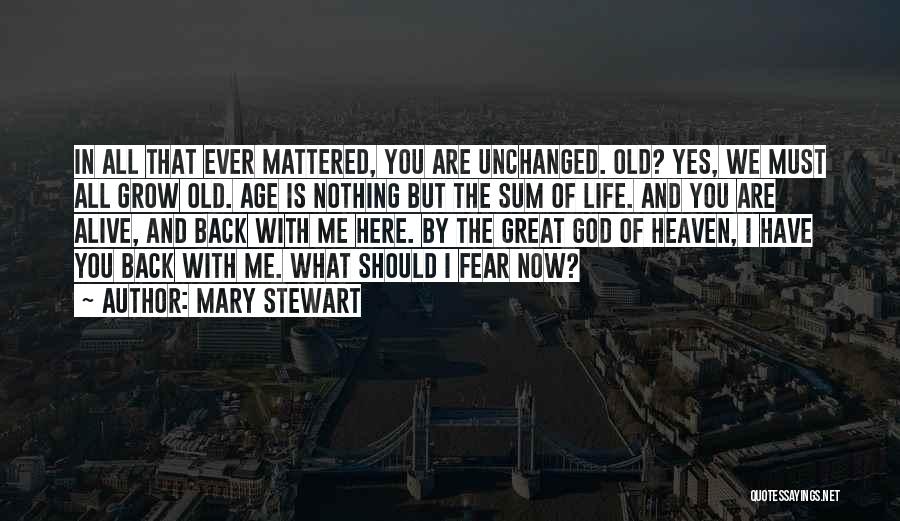 Mary Stewart Quotes 465256