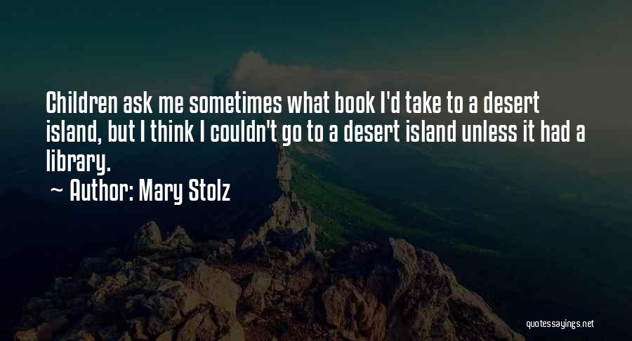 Mary Stolz Quotes 1975176