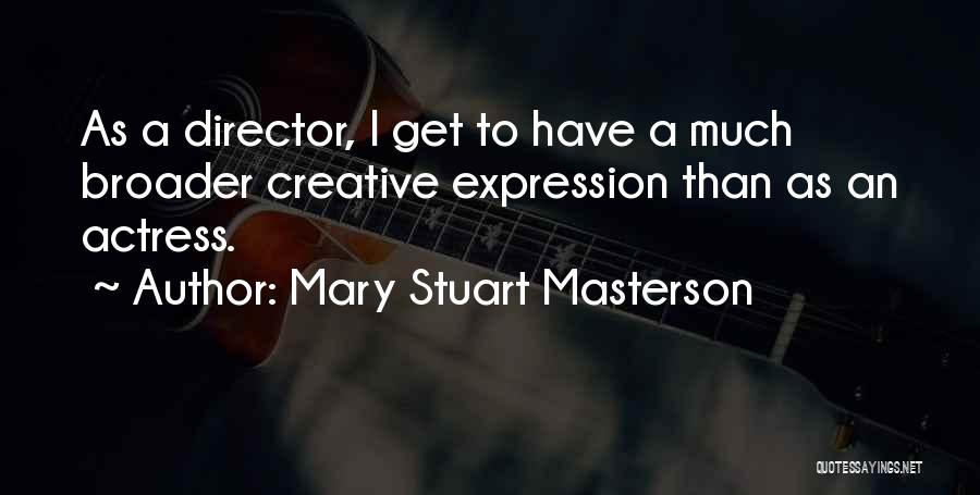 Mary Stuart Masterson Quotes 799121