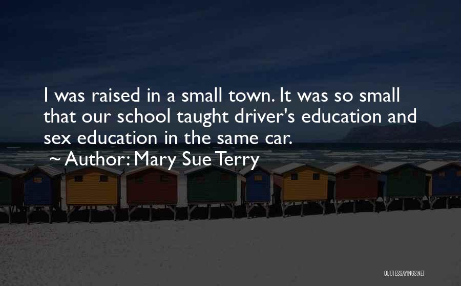 Mary Sue Quotes By Mary Sue Terry