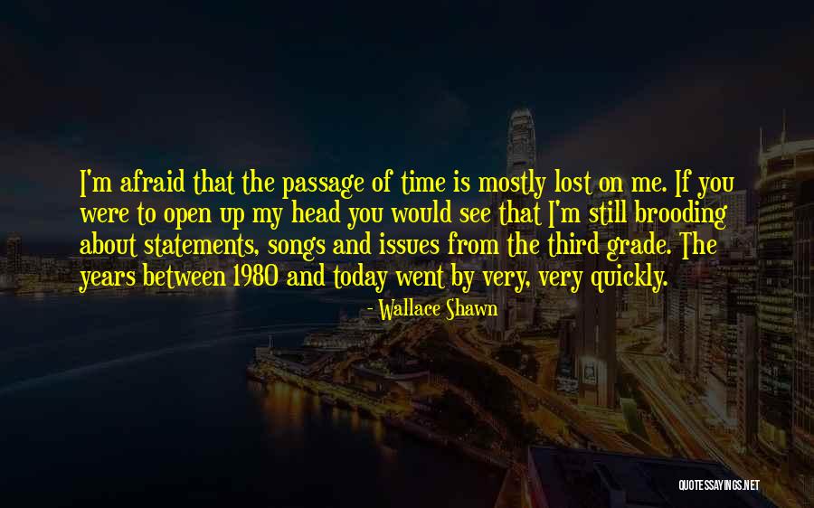 Mary Sue Wittauer Quotes By Wallace Shawn Mary Sue Wittauer Quotes By Wallace Shawn