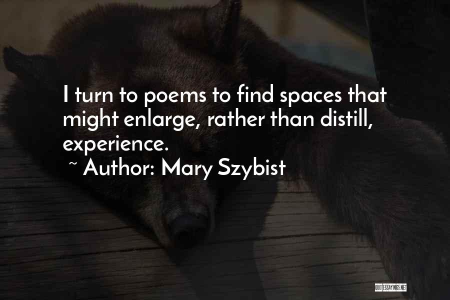 Mary Szybist Quotes 1700376