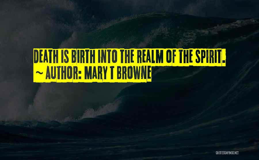 Mary T Browne Quotes 1479978