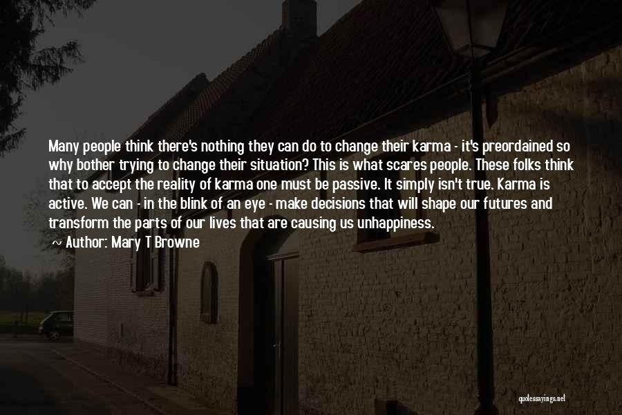 Mary T Browne Quotes 1988489