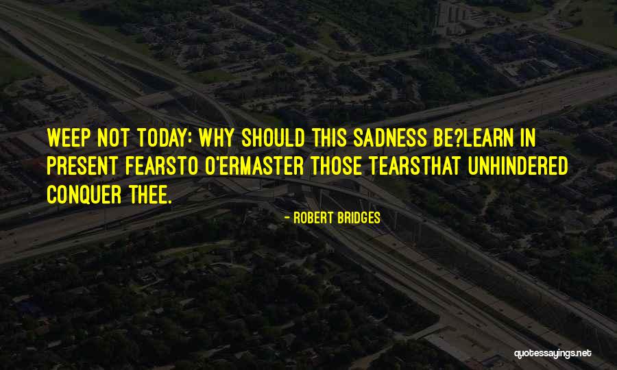 Mary Teresa Barra Quotes By Robert Bridges Mary Teresa Barra Quotes By Robert Bridges