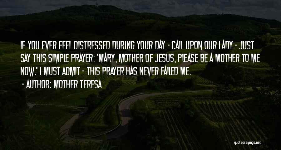 Mary Teresa Quotes By Mother Teresa