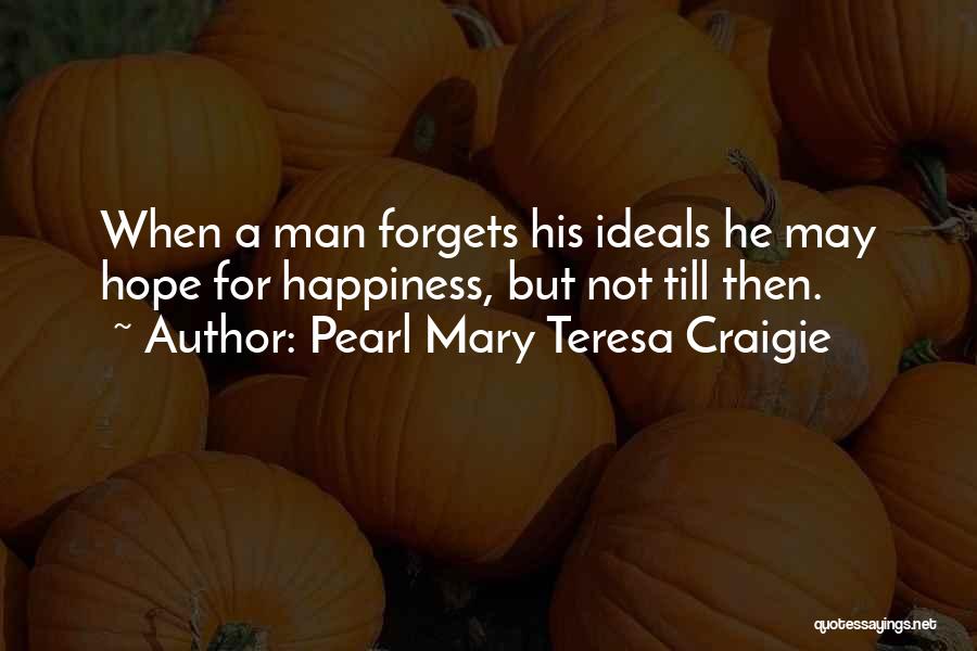 Mary Teresa Quotes By Pearl Mary Teresa Craigie