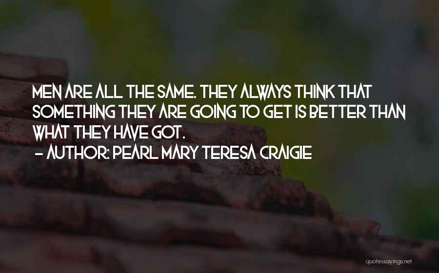 Mary Teresa Quotes By Pearl Mary Teresa Craigie