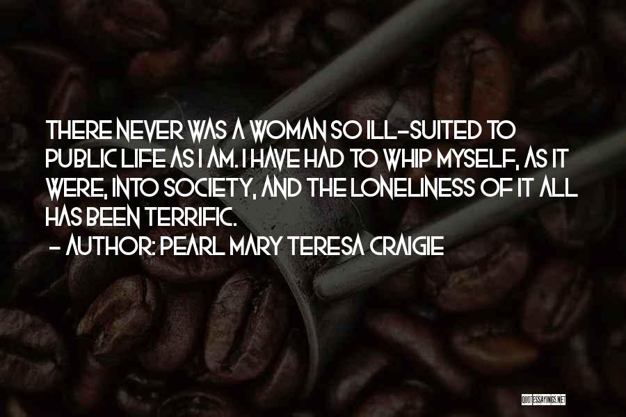 Mary Teresa Quotes By Pearl Mary Teresa Craigie