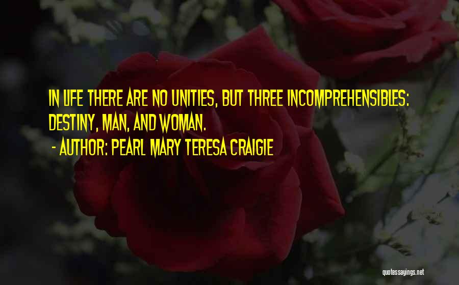 Mary Teresa Quotes By Pearl Mary Teresa Craigie