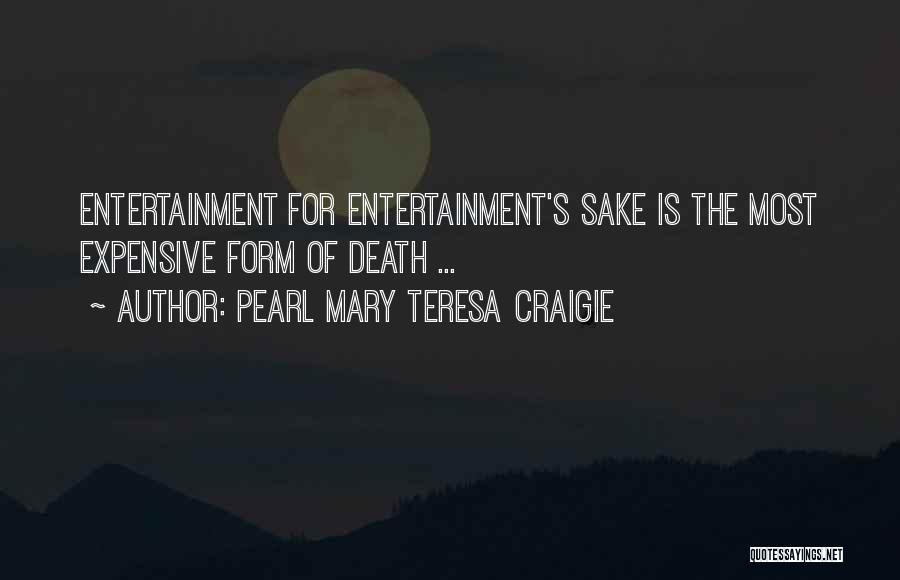 Mary Teresa Quotes By Pearl Mary Teresa Craigie