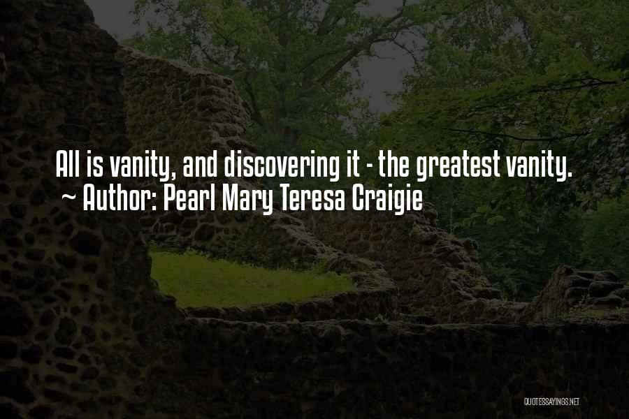 Mary Teresa Quotes By Pearl Mary Teresa Craigie