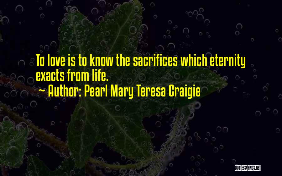 Mary Teresa Quotes By Pearl Mary Teresa Craigie