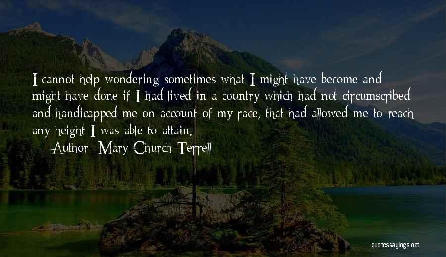 Mary Terrell Quotes By Mary Church Terrell