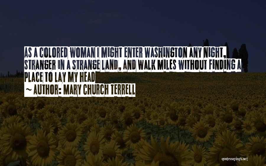 Mary Terrell Quotes By Mary Church Terrell