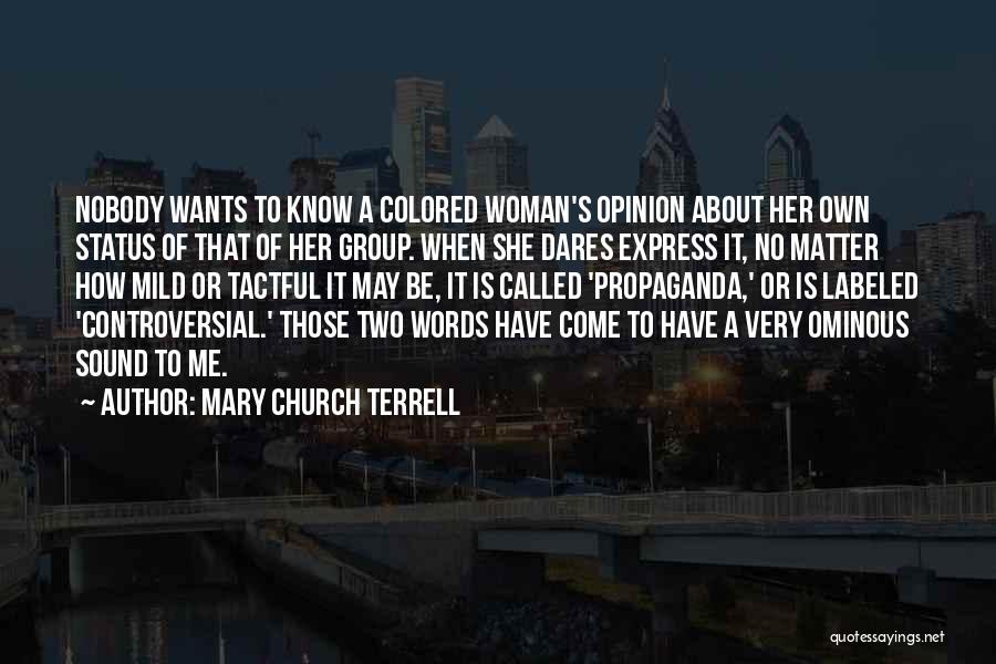 Mary Terrell Quotes By Mary Church Terrell