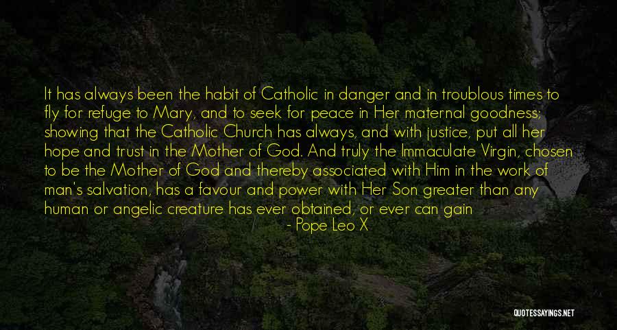 Mary The Mother Of God Quotes By Pope Leo X Mary The Mother Of God Quotes By Pope Leo X