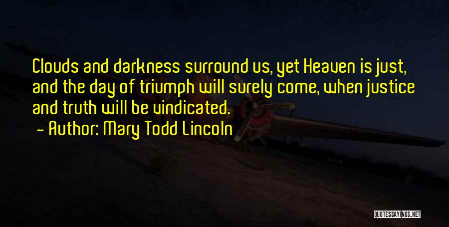 Mary Todd Lincoln Quotes 1647410