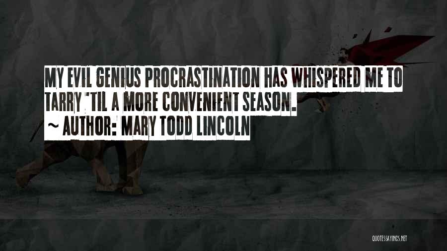 Mary Todd Lincoln Quotes 1813247