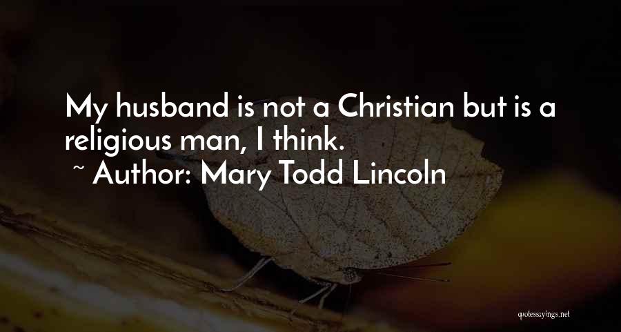 Mary Todd Lincoln Quotes 1974995