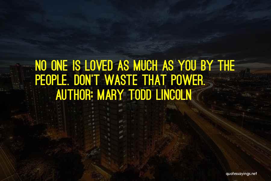 Mary Todd Lincoln Quotes 669440