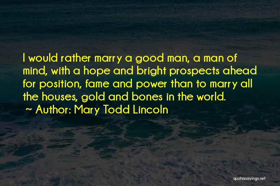 Mary Todd Lincoln Quotes 934150