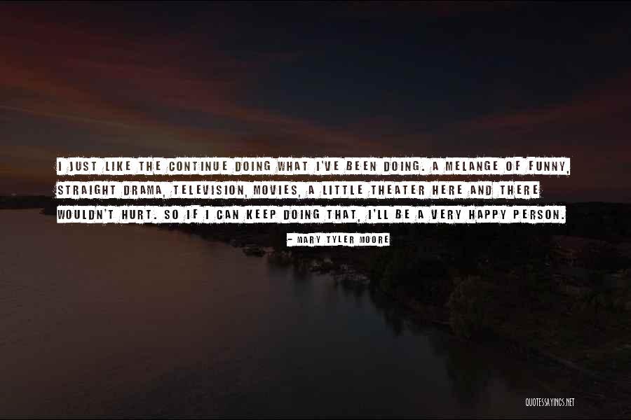 Mary Tyler Moore Quotes 1691474 Mary Tyler Moore Quotes 1691474