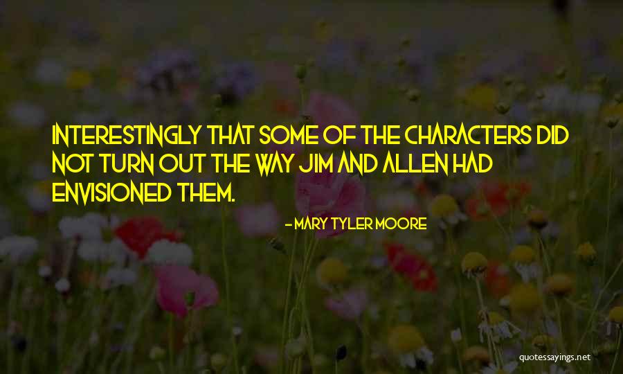 Mary Tyler Moore Quotes 652289