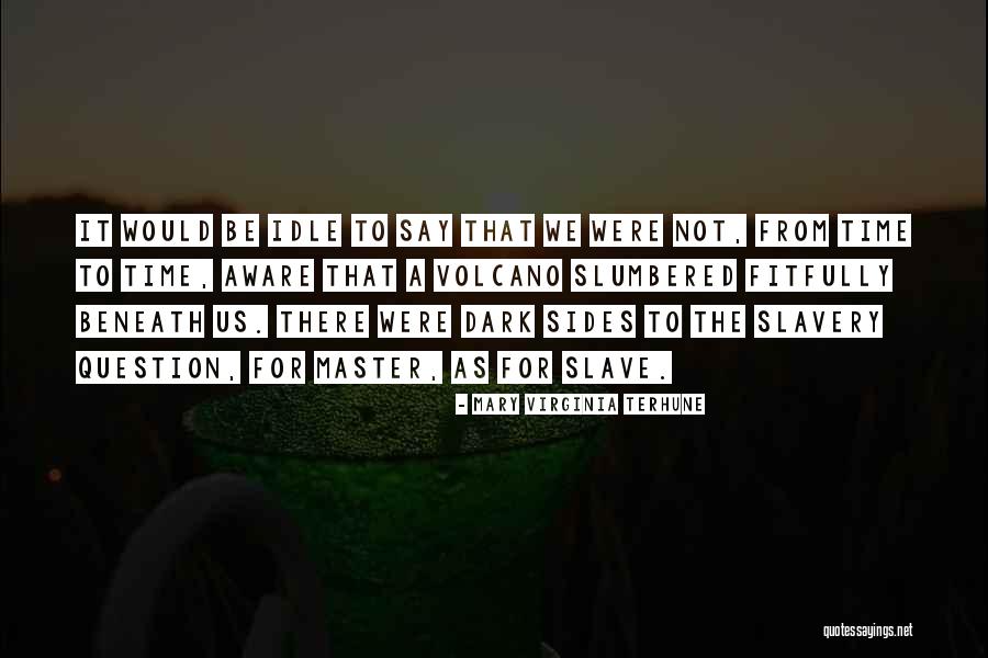 Mary Virginia Terhune Quotes 380745 Mary Virginia Terhune Quotes 380745