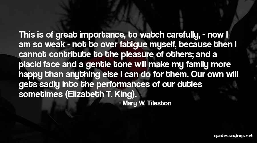 Mary W. Tileston Quotes 1116330