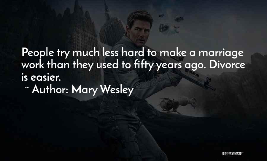 Mary Wesley Quotes 1925501