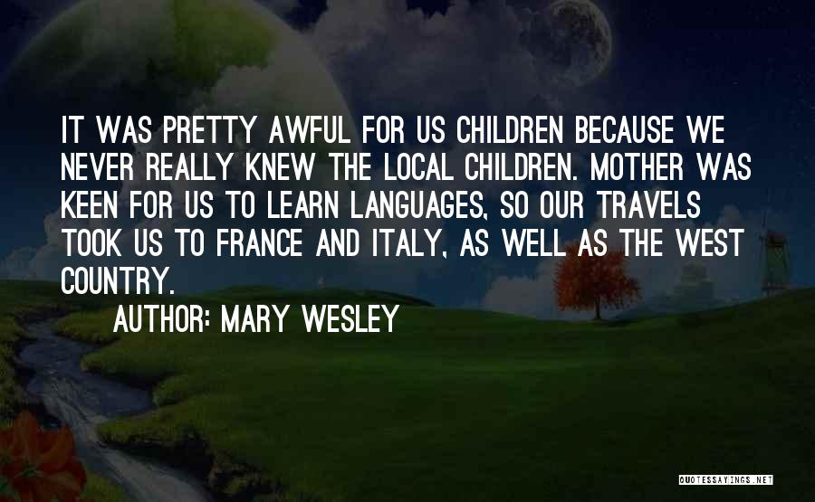 Mary Wesley Quotes 210059