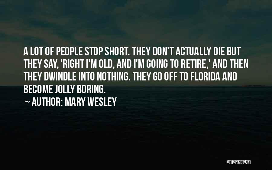 Mary Wesley Quotes 366307