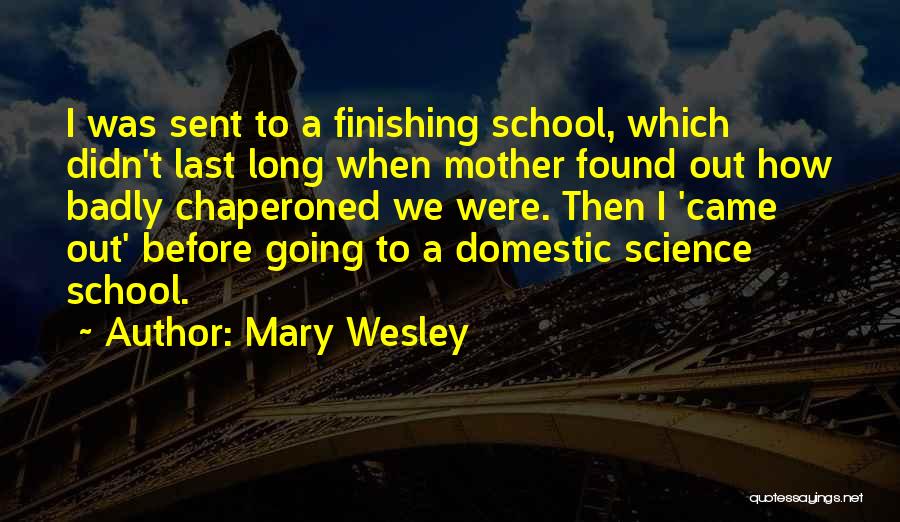 Mary Wesley Quotes 784184