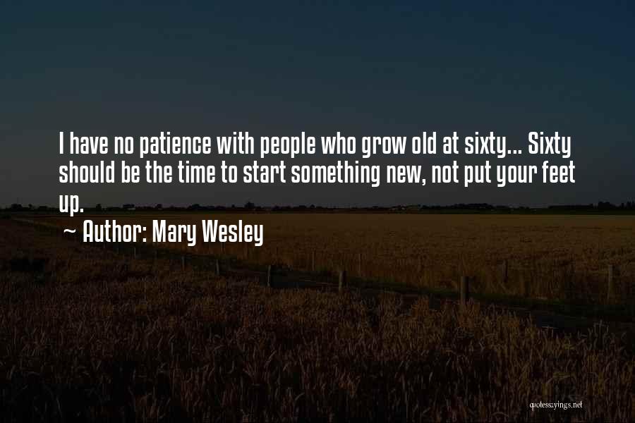 Mary Wesley Quotes 797687