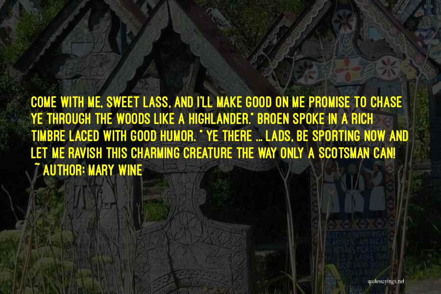 Mary Wine Quotes 1106077