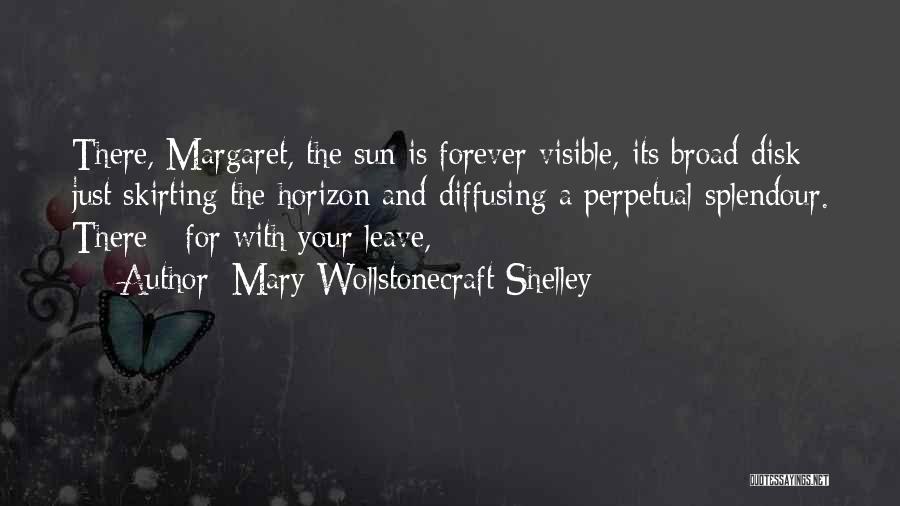 Mary Wollstonecraft Shelley Quotes 1524820