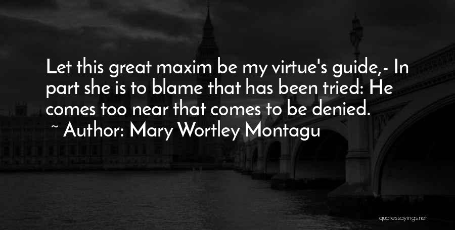 Mary Wortley Montagu Quotes 1181599