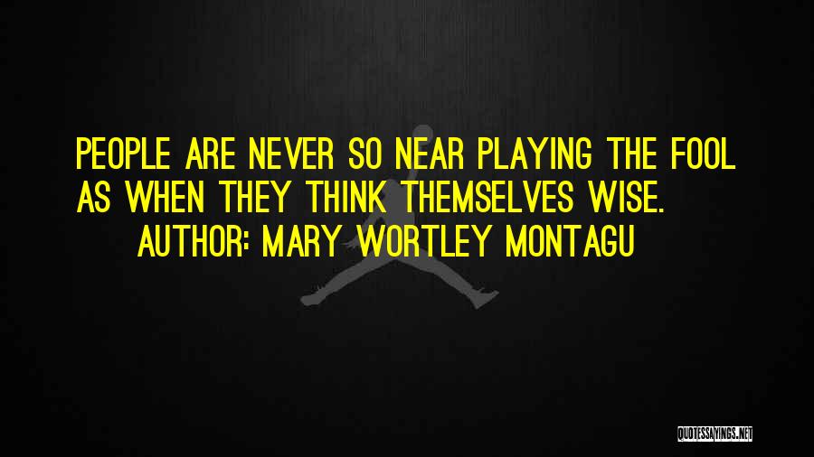 Mary Wortley Montagu Quotes 2029682