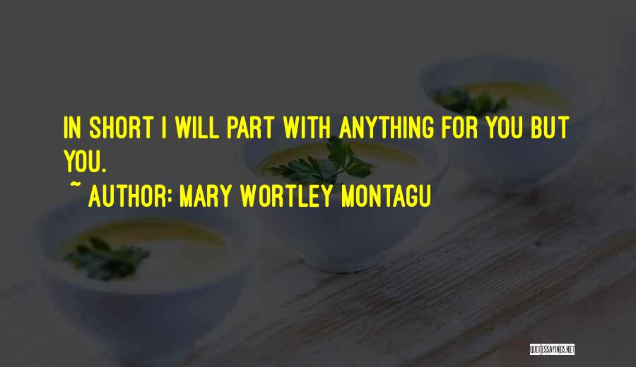 Mary Wortley Montagu Quotes 627258