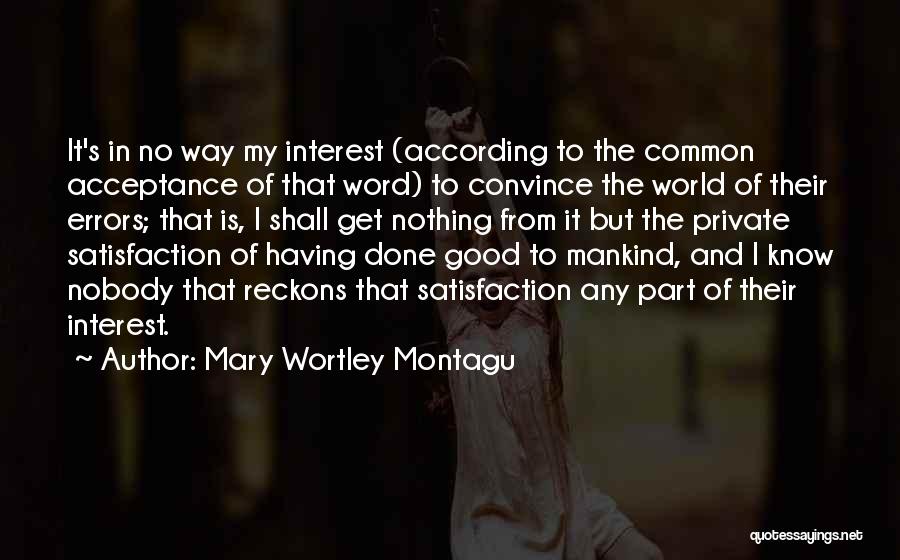 Mary Wortley Montagu Quotes 774571