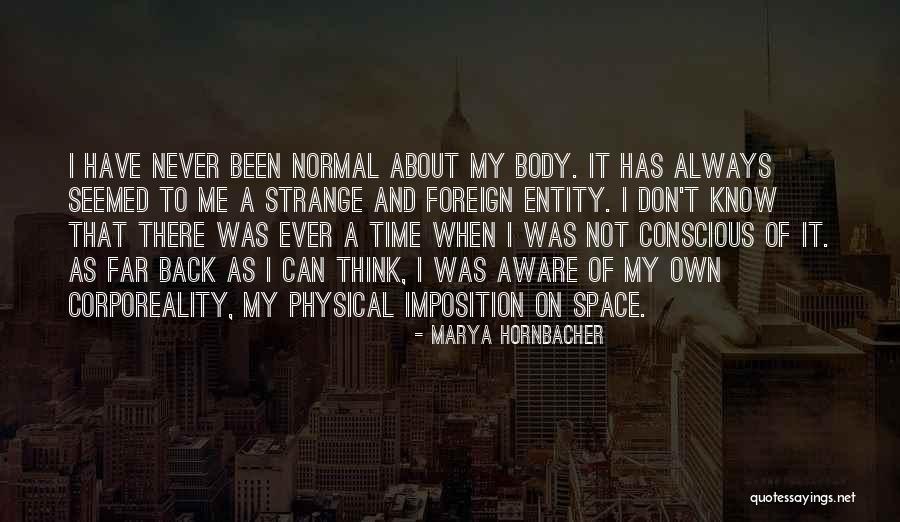 Marya Hornbacher Quotes 1088967