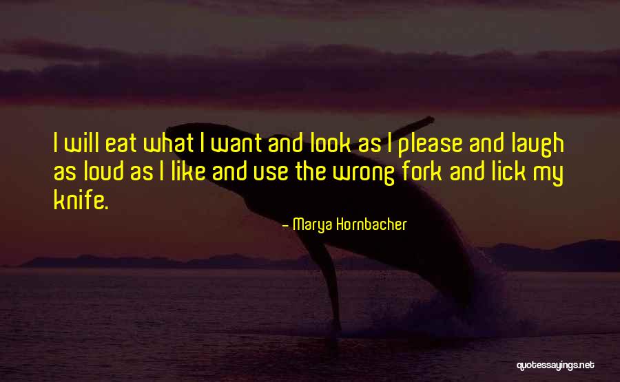 Marya Hornbacher Quotes 125892