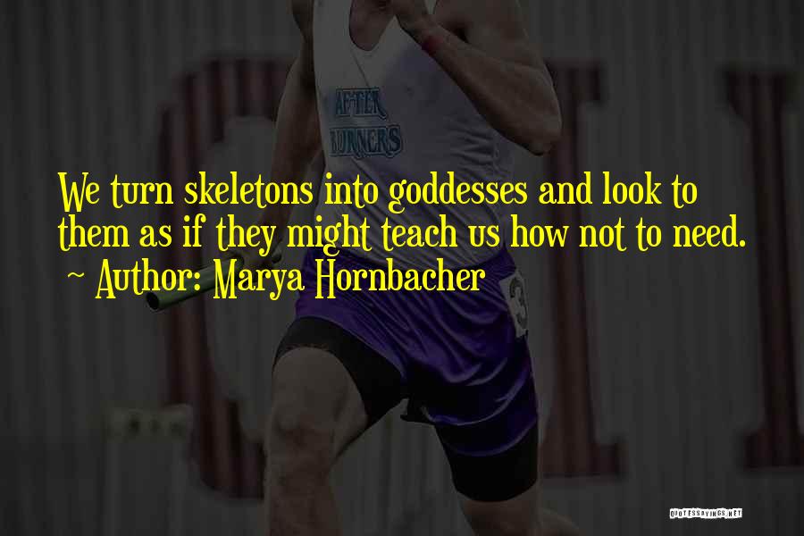 Marya Hornbacher Quotes 2095372