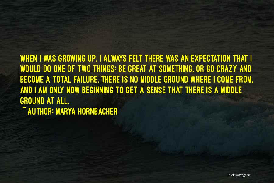 Marya Hornbacher Quotes 2262810
