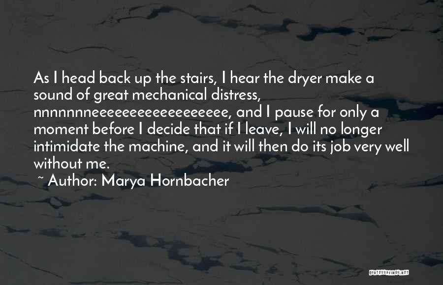 Marya Hornbacher Quotes 302951